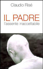 Il padre. L'assente inaccettabile